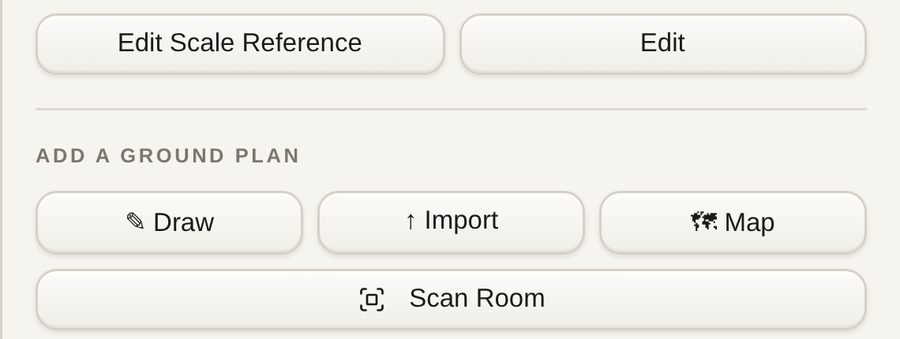 The Ground Plan panel: Edit Scale Reference, and add a ground plan by Draw, Import, Map or Scan Room